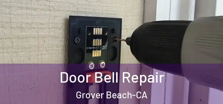  Door Bell Repair Grover Beach-CA