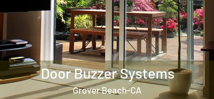  Door Buzzer Systems Grover Beach-CA