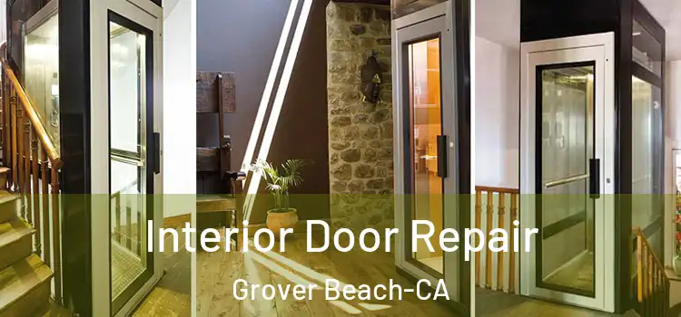  Interior Door Repair Grover Beach-CA