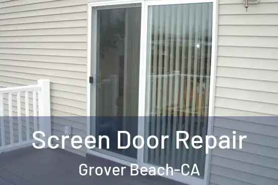  Screen Door Repair Grover Beach-CA