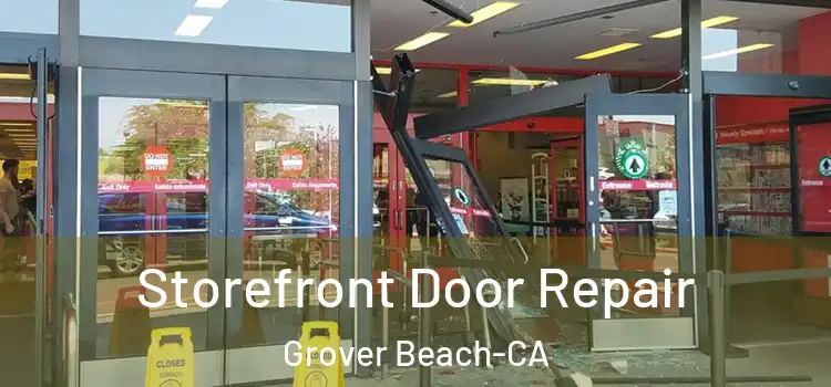  Storefront Door Repair Grover Beach-CA